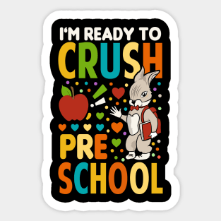 I'm Ready To Crush Pre School Back To School Sticker